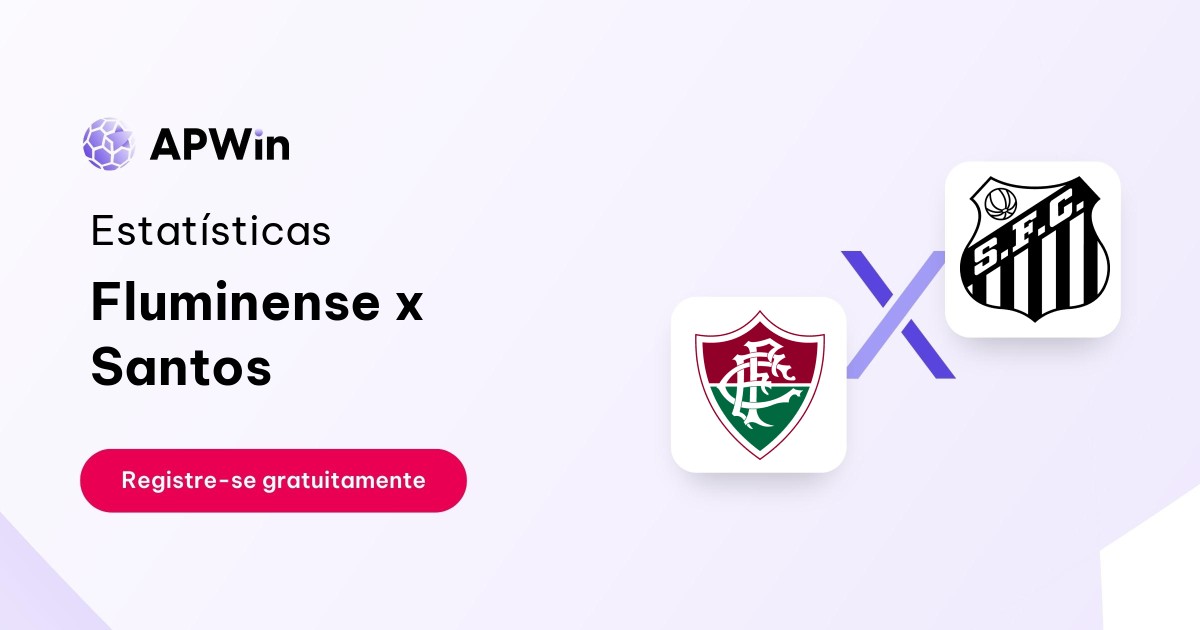 Fluminense x Santos: Estatísticas - 29/07/2023 | APWin
