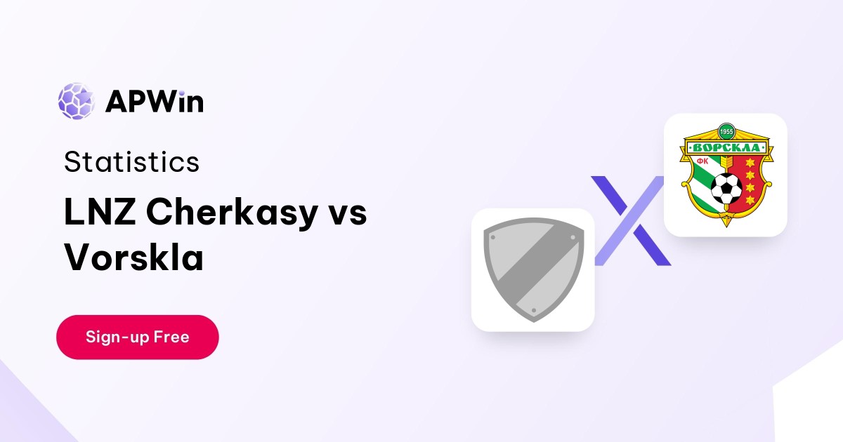 LNZ Cherkasy vs Vorskla Preview, Livescore, Odds