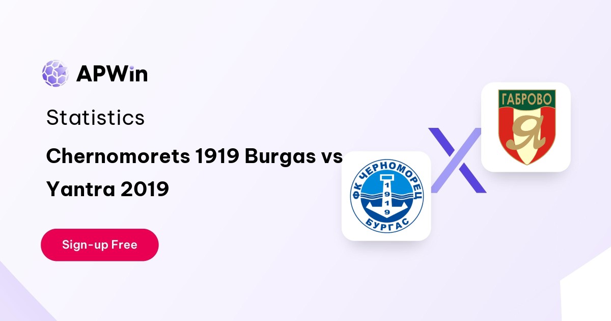 Chernomorets 1919 Burgas vs Yantra 2019 Preview, Livescore, Odds