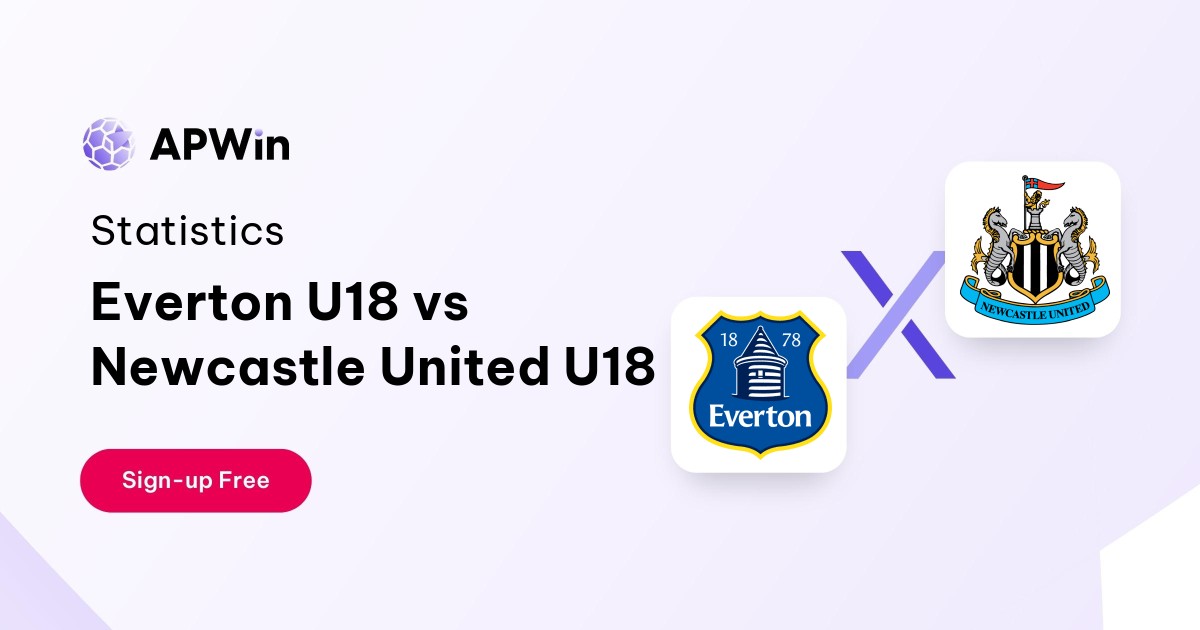Everton U18 vs Newcastle United U18 Preview, Livescore, Odds