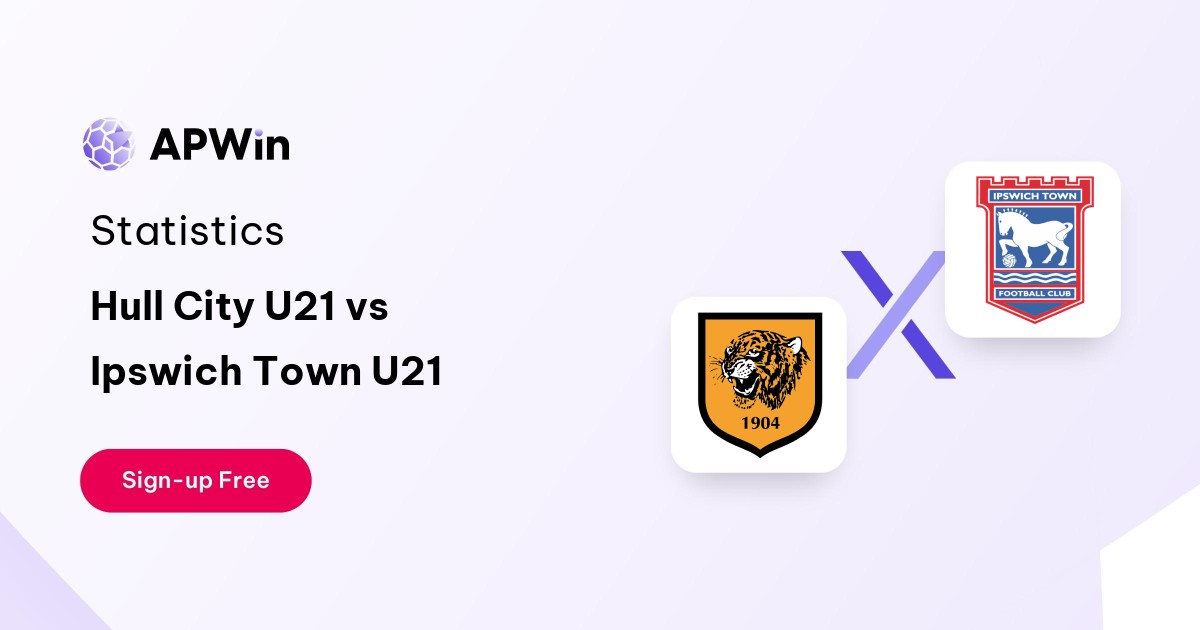 Hull City U21 vs Ipswich Town U21 Preview, Livescore, Odds