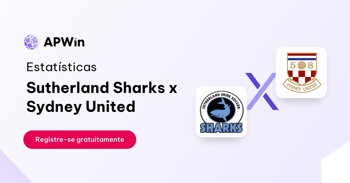 Sutherland Sharks x Sydney United: Placar ao Vivo, H2H e Resultados