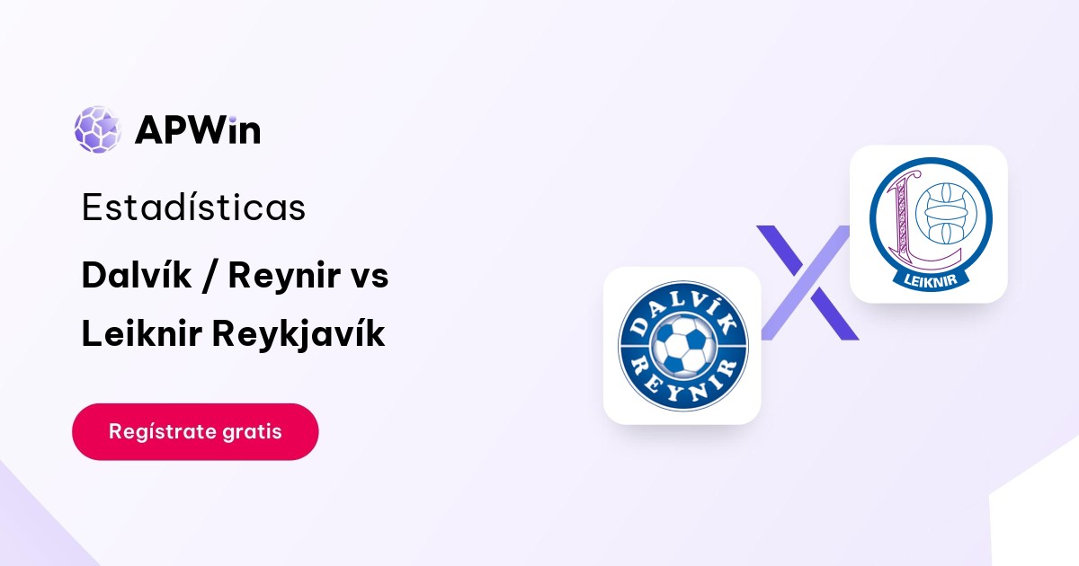 Dalvík / Reynir vs Leiknir Reykjavík: En vivo, Resultado y Estadísticas