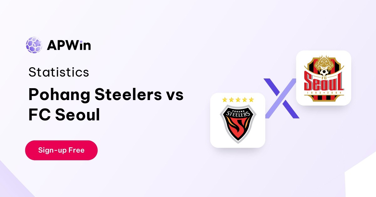 Pohang Steelers vs FC Seoul Preview, Livescore, Odds