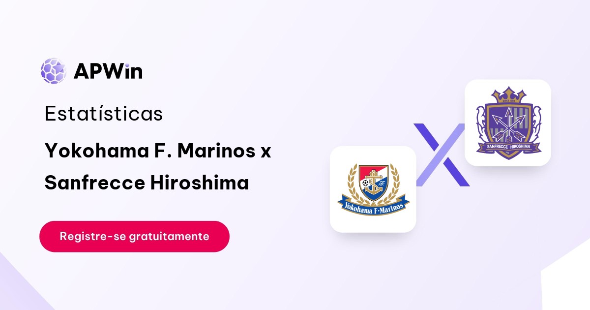 Yokohama F. Marinos x Sanfrecce Hiroshima: Estatísticas, Placar e Odds