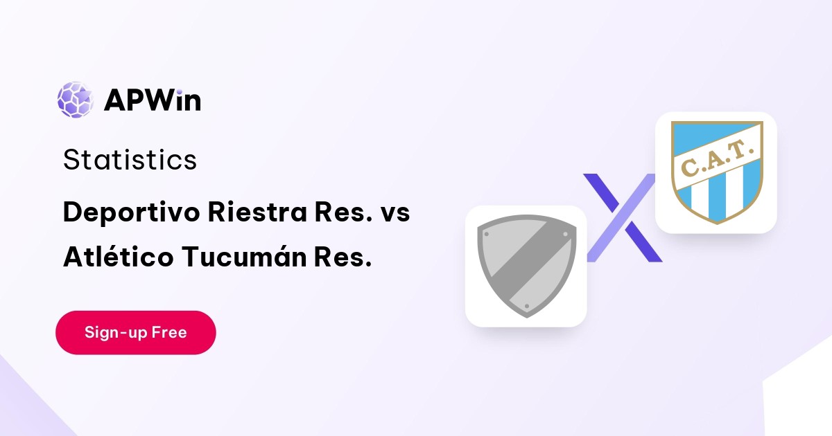 Deportivo Riestra Res. vs Atlético Tucumán Res. Preview, Livescore, Odds