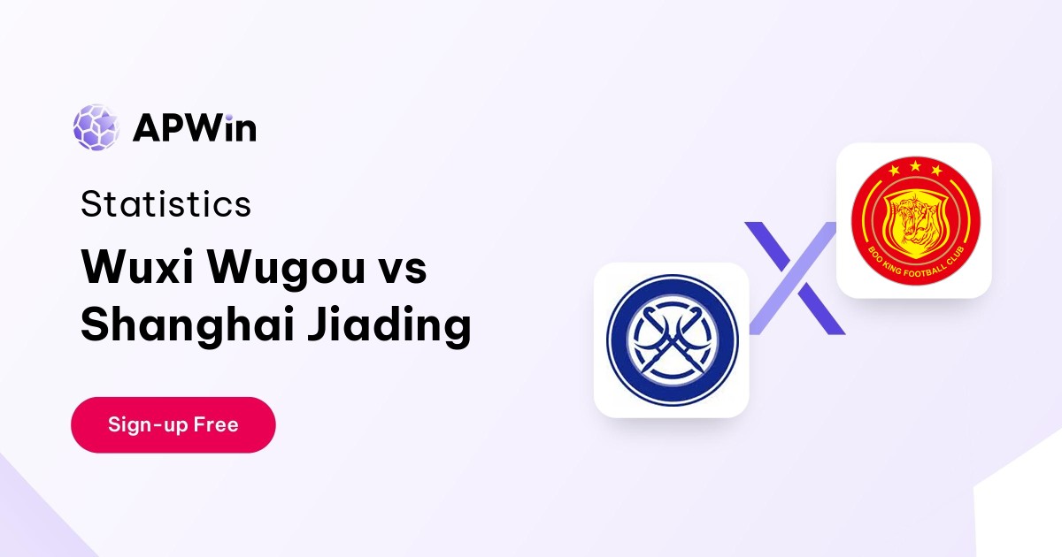 Wuxi Wugou vs Shanghai Jiading Preview, Livescore, Odds