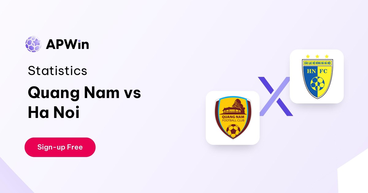 Quang Nam vs Ha Noi Preview, Livescore, Odds