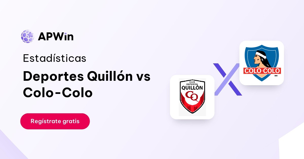 Deportes Quillón vs Colo-Colo: En vivo, Estadísticas y Cuotas