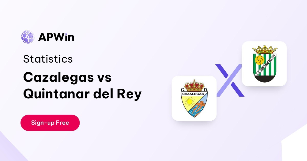 Cazalegas vs Quintanar del Rey Preview, Livescore, Odds