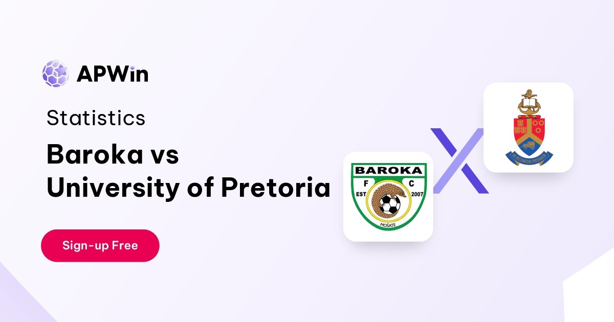 Baroka vs University of Pretoria Preview, Livescore, Odds